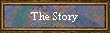 The Story